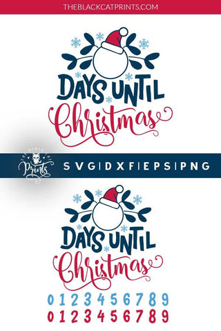 Days Until Christmas | Christmas Countdown Cut File SVG TheBlackCatPrints 