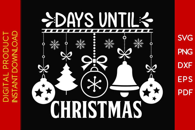 Days Until Christmas Design SVG PNG EPS Cut File SVG Creativedesigntee 