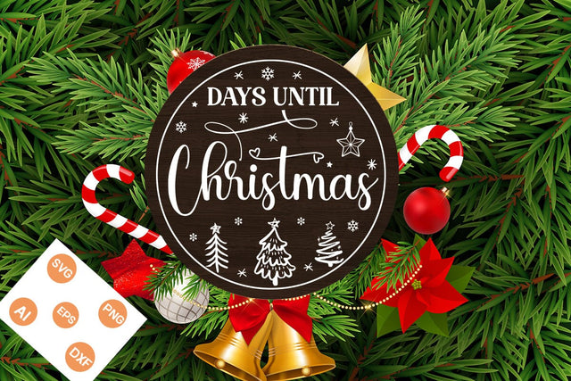 Days Until Christmas Round Sign SVG, Christmas SVG Design, SVGs,Quotes and Sayings,Food & Drink,On Sale, Print & Cut SVG DesignPlante 503 