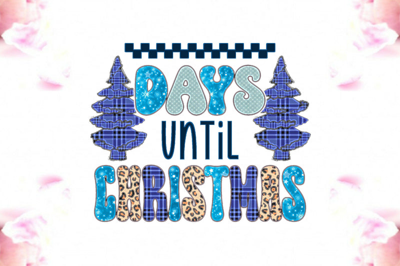 Days Until Christmas Sublimation Sublimation Jagonath Roy 