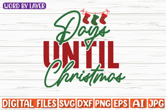 Days Until Christmas SVG cut file SVG Blessedprint 