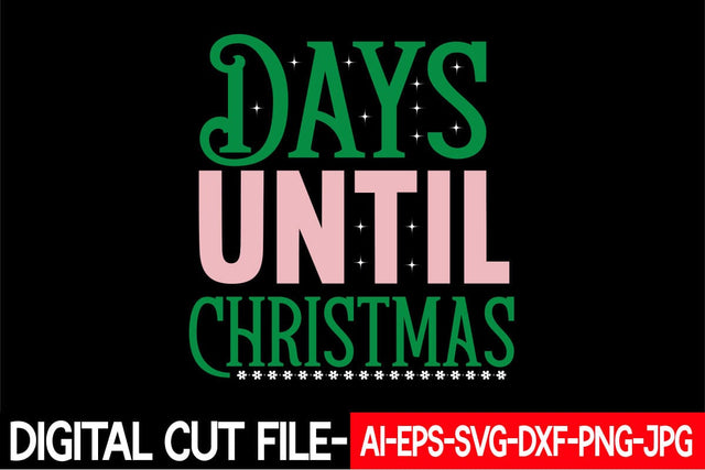 Days Until Christmas Svg cut file SVG Blessedprint 