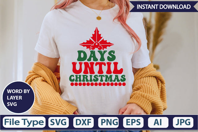 Days Until Christmas SVG Cut File SVGs,Quotes and Sayings,Food & Drink,On Sale, Print & Cut SVG DesignPlante 503 