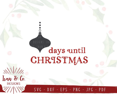 Days Until Christmas SVG Files | Advent | DIY Chalkboard | Christmas | Holidays | Winter (828354582) SVG Ivan & Co. Designs 