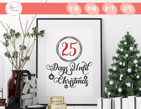 Days Until Christmas - SVG, PNG, DXF, EPS SVG Elsie Loves Design 