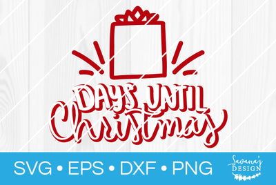 Days Until Christmas SVG SavanasDesign 