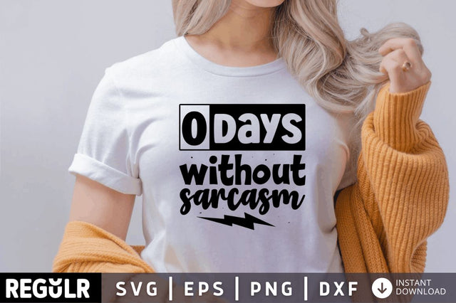 Days without sarcasm SVG SVG Regulrcrative 