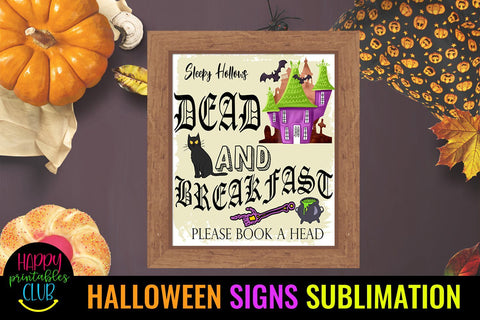 Dead and Breakfast Halloween Sign Sublimation- Halloween Sublimation Happy Printables Club 