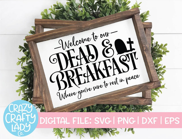 Dead & Breakfast | Halloween SVG Cut File SVG Crazy Crafty Lady Co. 