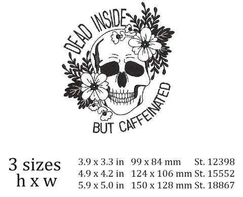 Dead inside, but caffeinated design, Halloween embroidery design embroidery, 3 sizes, instant download. Embroidery/Applique DESIGNS ArtEMByNatalia 