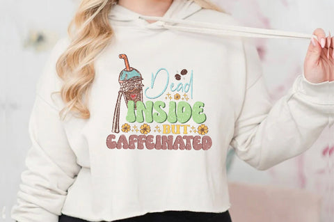 Dead Inside but Caffeinated Sublimation Sublimation Jagonath Roy 