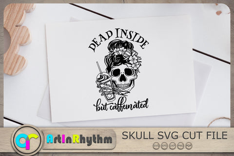 Dead inside but caffeinated SVG, Halloween SVG, Skull SVG, Mom Life SVG SVG Artinrhythm shop 