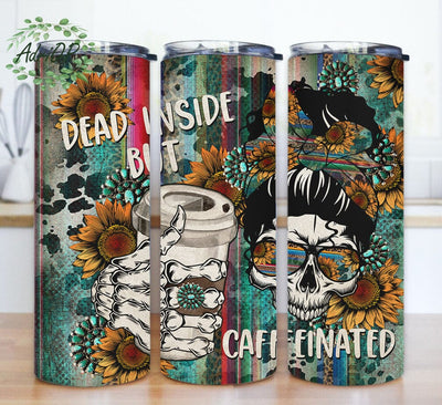 Dead Insıde But Caffeınated Tumbler, Skull Png, Skeloton Png, 20oz Skinny Tumbler Sublimation Designs Sublimation AdriOP 