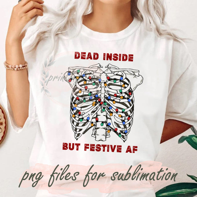 Dead Inside But Festive AF Png, Christmas Lights Png, Christmas Skeleton Design, Christmas Design Png, Holiday Png, Funny Christmas Sublimation Png, Instant Download Sublimation PrintingLife 