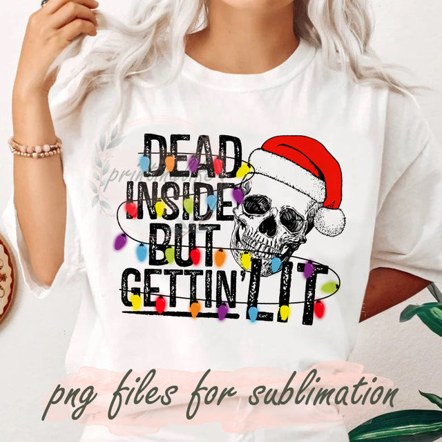 Dead Inside But Gettin’ Lit Png, Christmas Light Png, Christmas Skull Design Png, Santa Hat Png, Merry Christmas Png, Xmas Png, Instant Download Sublimation PrintingLife 