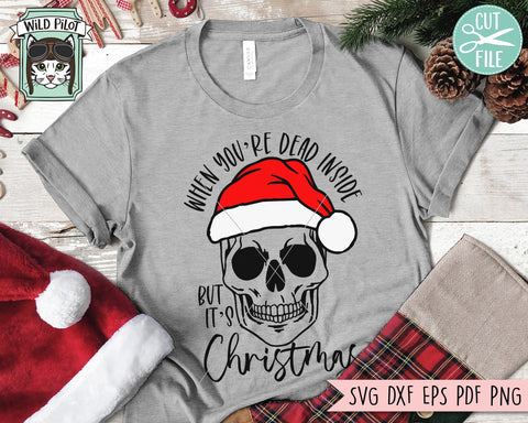 Dead Inside But Its Christmas svg file, Skull Santa Hat svg, Christmas Skull svg, Christmas svg file, Christmas cut file, Skull cut file SVG Wild Pilot 