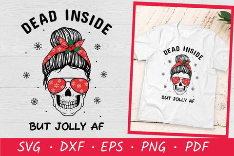 Dead Inside but Jolly AF | Christmas Messy Bun SVG SVG Irina Ostapenko 