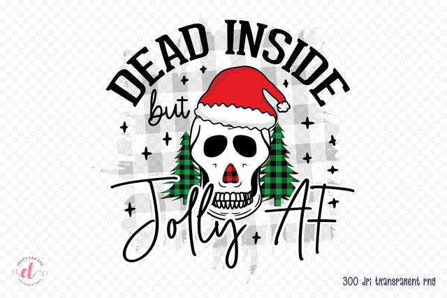Dead Inside but Jolly AF | Funny Christmas PNG Sublimation CraftLabSVG 