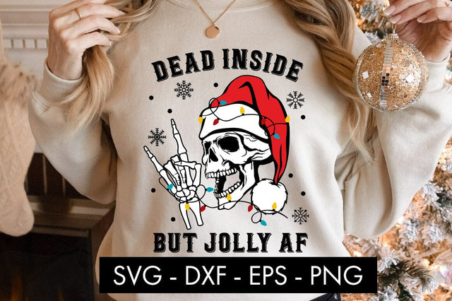 Dead Inside But Jolly AF SVG Cut file SVG Freeling Design House 
