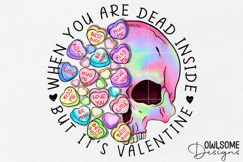 Dead Inside Skull Valentine PNG Sublimation Owlsome.Designs 