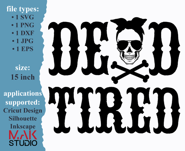 Dead tired svg, Dead tired dxf, Dead tired png SVG MAKStudion 