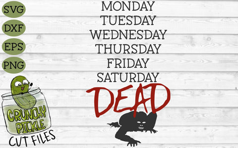 Dead Zombie Week SVG SVG Crunchy Pickle 