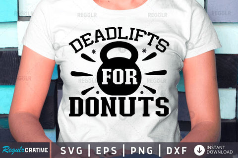 Deadlifts for donuts SVG SVG Regulrcrative 