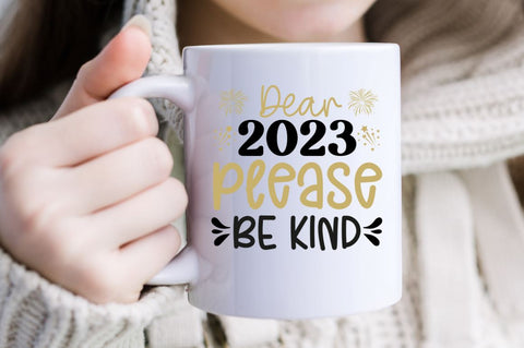 Dear 2023 please be kind SVG SVG DESIGNISTIC 