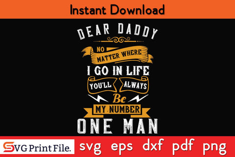 Dear Daddy, No matter Where Fathers Day SVG PNG Cricut File SVG SVG Print File 