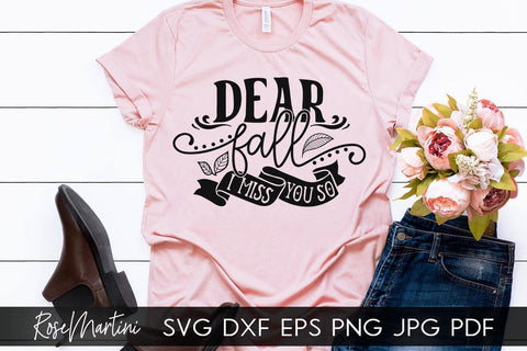 Dear Fall I Miss You So SVG file for cutting machines - Cricut Silhouette, Sublimation Design SVG Autumn cutting file Fall svg SVG RoseMartiniDesigns 