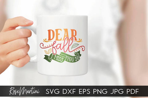 Dear Fall I Miss You So SVG file for cutting machines - Cricut Silhouette, Sublimation Design SVG Autumn cutting file Fall svg SVG RoseMartiniDesigns 
