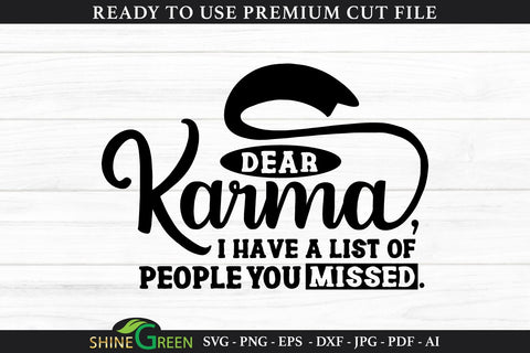 Dear Karma | Funny Quotes SVG Cut File SVG Shine Green Art 
