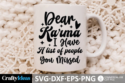 Dear Karma, I Have A List Of People You Missed SVG SVG md faruk hossain 