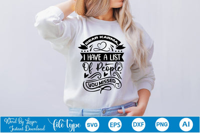 Dear Karma, I Have A List Of People You Missed SVG SVGs,Quotes and Sayings,Food & Drink,On Sale, Print & Cut SVG DesignPlante 503 