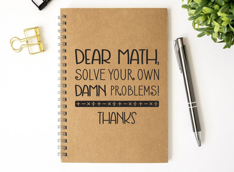 Dear Math Solve Your Own Damn Problems Adult SVG Design | So Fontsy SVG Crafting After Dark 