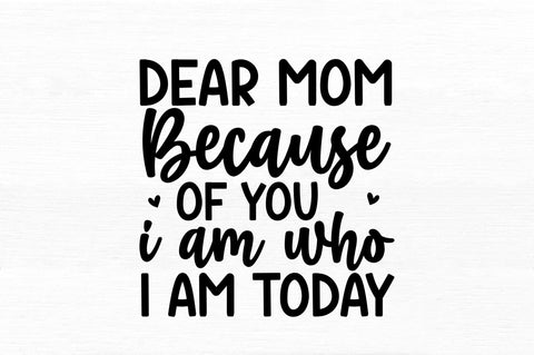 Dear mom because SVG SVG Regulrcrative 