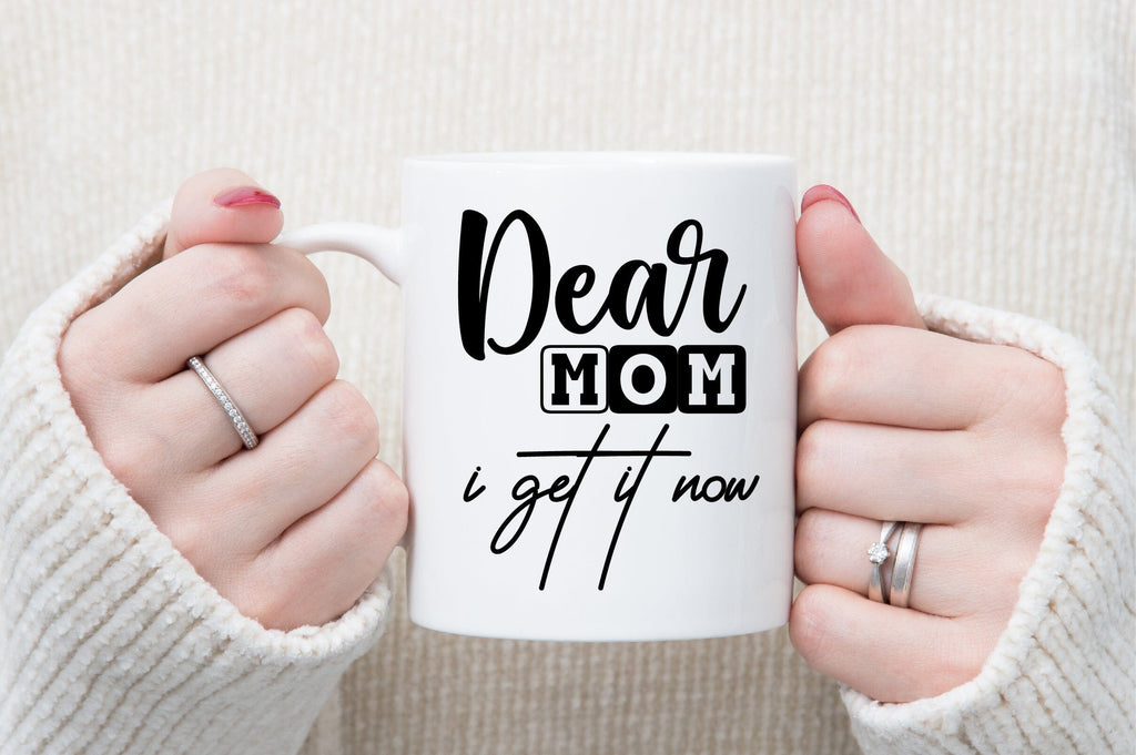 Dear mom i get it now svg - So Fontsy