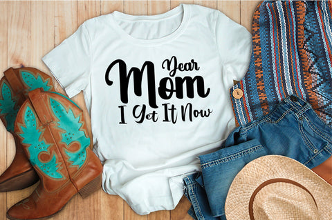 Dear Mom I Get It Now svg SVG orpitasn 
