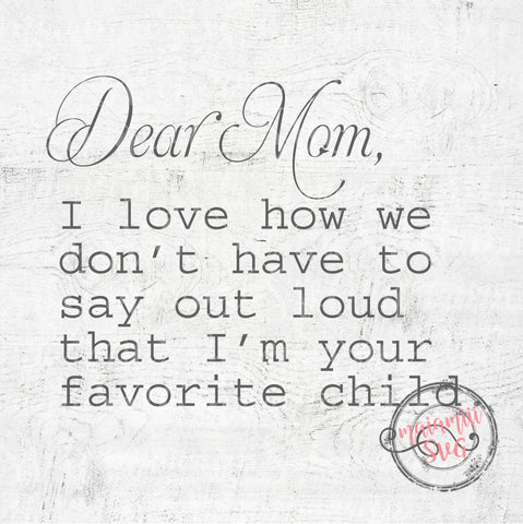 Dear Mom I love How We Svg, Mother's Day Svg, Mom Svg, Mom Life, Mother Svg, DXF, PNG, Cut File SVG MaiamiiiSVG 