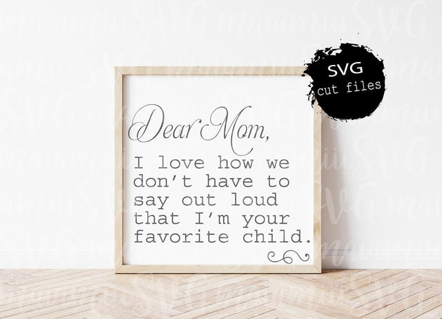 Dear Mom I love How We Svg, Mother's Day Svg, Mom Svg, Mom Life, Mother Svg, DXF, PNG, Cut File SVG MaiamiiiSVG 