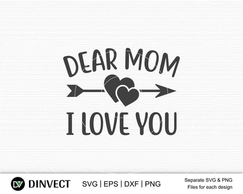 Dear mom I love you SVG, Mom Svg, Mothers Day T-shirt Design, Happy Mothers Day SVG, Mother's Day Cricut Files, Mom Gift Cameo, Vinyl Designs, Iron On Decals, Cricut cut files, svg, eps, dxf, png SVG Dinvect 