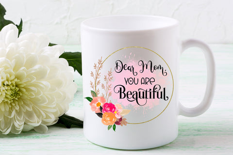 Dear Mom You are Beautiful I Mothers Day Sublimation Design Sublimation Happy Printables Club 