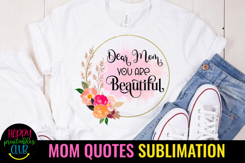 Dear Mom You are Beautiful I Mothers Day Sublimation Design Sublimation Happy Printables Club 