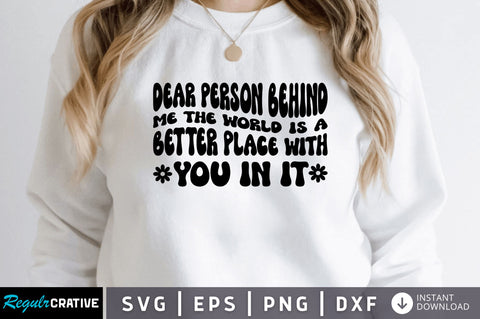 Dear person behind me SVG SVG Regulrcrative 