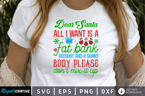 Dear santa all i want is SVG Design SVG Regulrcrative 