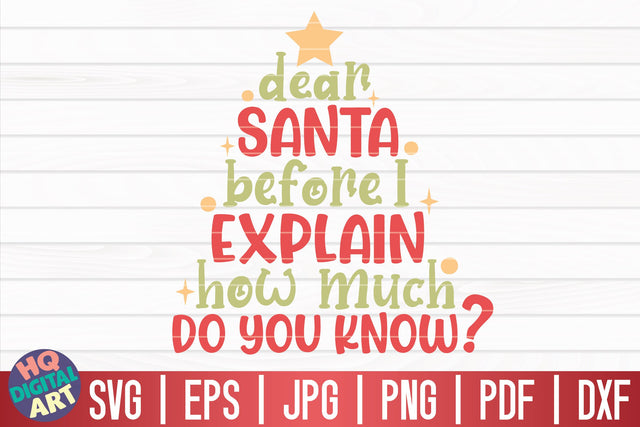 Dear Santa before I explain SVG | Funny Christmas Quote SVG HQDigitalArt 