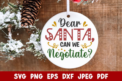 Dear Santa Can we Negotiate? Funny Christmas SVG SVG Shine Green Art 