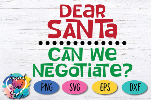 Dear Santa Can We Negotiate? SVG Special Heart Studio 