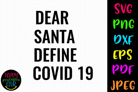 Dear Santa Define COVID 19- Pandemic Christmas Ornaments SVG Happy Printables Club 