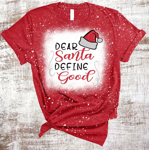 Dear Santa Define Good Christmas Santa PNG JPG Sublimation Sweet Tees 